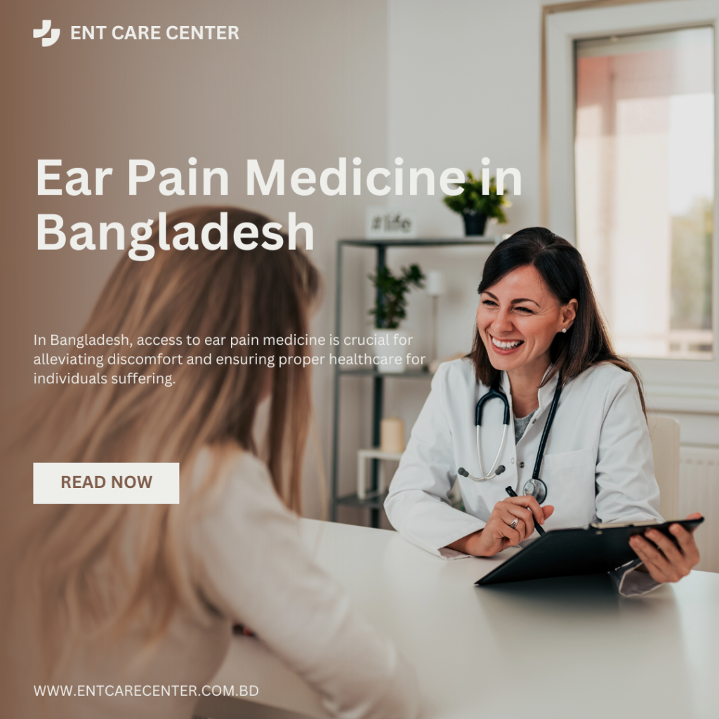 Ear Pain Medicine in Bangladesh